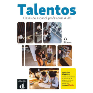 Talentos A1-B1 – Edición híbrida Libro del alumno / Cuaderno de ejercicios + Campus (12 me