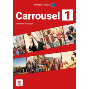Carrousel 1 (A1) – Guide pédagogique (monolingvní vydání)