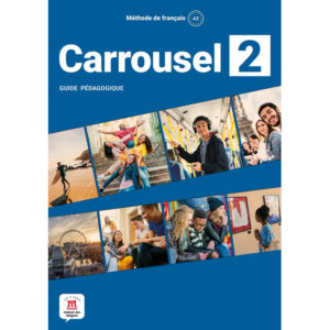Carrousel 2 (A2) – Guide pédagogique (monolingvní vydání)