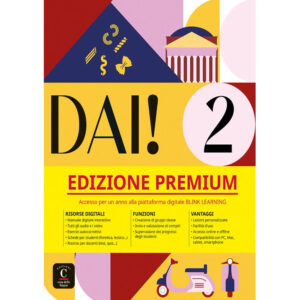 Dai! 2 (A2) – Premium Libro dello studente + Quaderno degli esercizi + MP3/Video Scaricabi