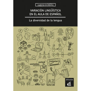 Variación lingüística en el aula de espanol. La diversidad de la lengua – Libro