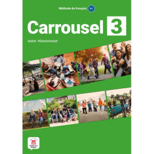 Carrousel 3 (B1) – Guide pédagogique (monolingvní vydání)