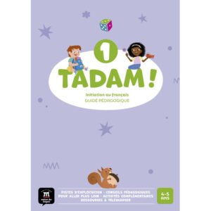 Tadam! 1 – Guide pédagogique