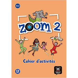 Zoom 2 (A1.2) – Cahier d'activités FLE + Audio CD