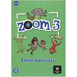 Zoom 3 (A2.1) – Cahier d'activités FLE + Audio CD
