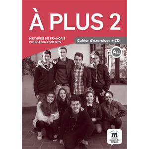 A plus! 2 (A2.1) – Cahier d'exercices + MP3 téléchargeables