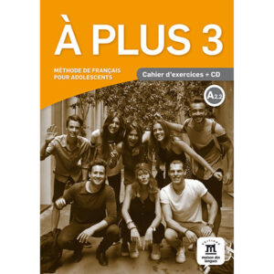 A plus! 3 (A2.2) – Cahier d'exercices + MP3 téléchargeables