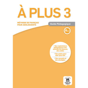 A plus! 3 (A2.2) – Guide pédagogique