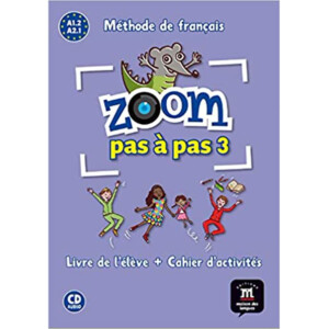 Zoom 3 pas a pas (A1.2-A2.1) – L. de l'él. + Cah. + CD