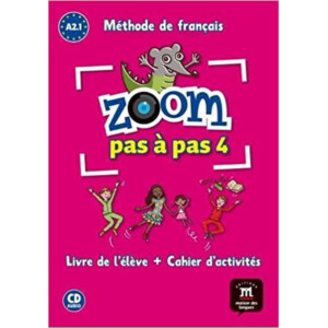 Zoom 4 pas a pas (A2.1) – L. de l'éleve + Cah. + CD