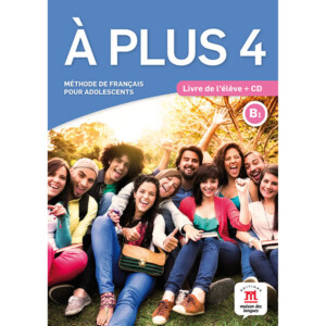 A plus! 4 (B1) – Livre de l'éleve + CD