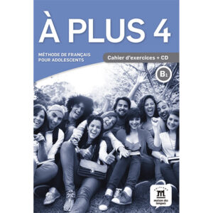 A plus! 4 (B1) – Cahier d'exercices + MP3 téléchargeables