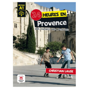 24 heures en Provence (A1) – Livre + MP3 téléchargeables