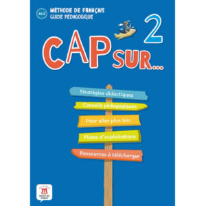Cap Sur 2 (A1.2) – Guide pédagogique