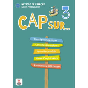 Cap Sur 3 (A2.1) – Guide pédagogique