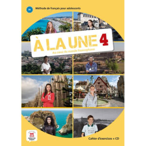 A la une 4 (B1) – Cahier d'exercices + MP3 téléchargeables
