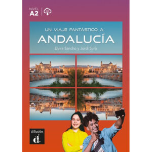 Un viaje fantástico a Andalucía (A2) – Libro + MP3 descargable
