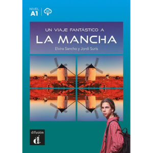Un viaje fantástico a La Mancha (A1) – Libro + MP3 descargable