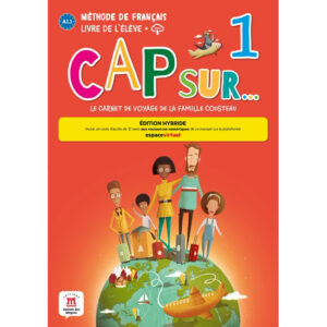 Cap Sur 1 (A1.1) – Édition hybride Livre de l'éleve + Espacevirtuel (12 mois)