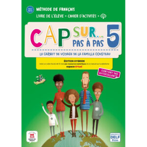 Cap Sur 5 pas a pas (A2.1-A2.2) – Édition hybride Livre de l'éleve / Cahier d'exercices +