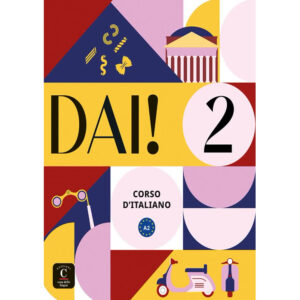 Dai! 2 (A2) – Libro dello studente / Quaderno degli esercizi + MP3/Video Scaricabili