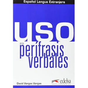 Uso de las perífrasis verbales – Libro del alumno