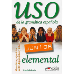 Uso de la gramática espaňola Junior – elemental – Libro del alumno