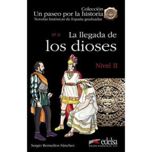 Un paseo por la historia - La llegada de los dioses /nivel 2/
