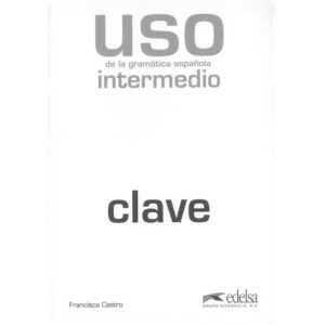 Uso de la gramática espaňola intermedio klíč /vyd.2010/