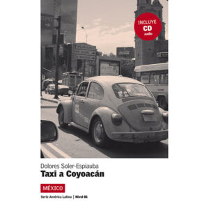 Taxi a Coyoacán (B1) – Libro + MP3 descargable