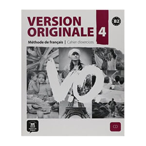 Version Originale 4 (B2) – Cahier d'exercices + CD