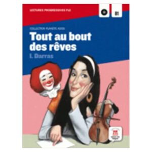 Tout au bout de mes reves (B1) + MP3 online - doprodej