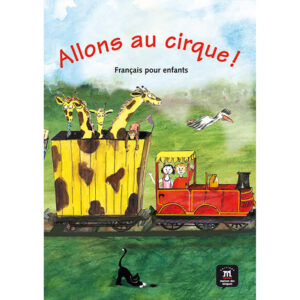 Allons au cirque! (A1) – Livre de l'éleve