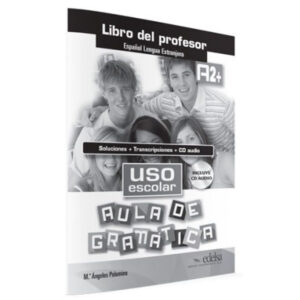 Uso escolar aula de gramática (A2+) – Libro del profesor + claves