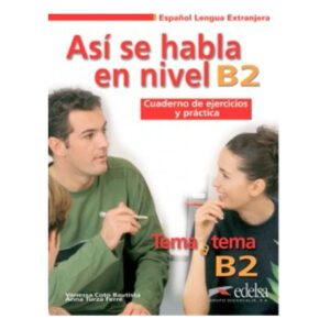 Así se habla nivel B2 (PS k Tema a tema B2 UČ)