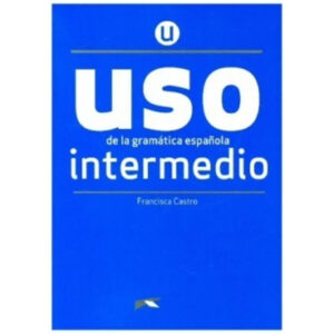 Uso de la gramática intermedio – Nueva Edición – Libro del alumno