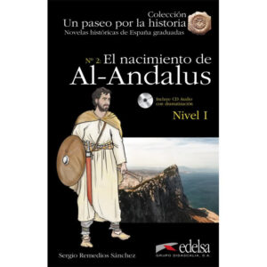 Un paseo por la historia - El nacimiento de Al-Andalus /nivel 1/