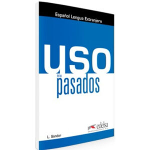 Uso de los pasados – Libro del alumno