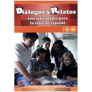 Diálogos y relatos (A1 + A2) Libro