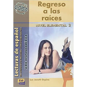 Serie Hispanoamerica Elemental II Regreso a las raices - Libro