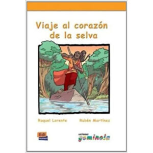 Lecturas Gominola Viaje al corazón de la selva - Libro