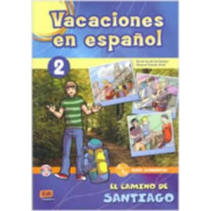 Vacaciones en espańol,2 El camino de Santiago