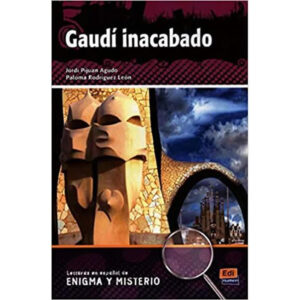 Lecturas de enigma y misterio Gaudí inacabado