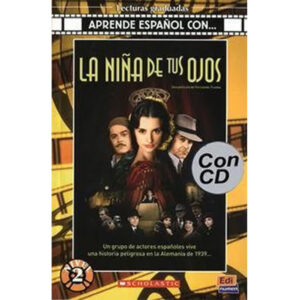 Aprende espańol con ... Niv. 2 (A2),La nina de tus ojos - Lib. + CD