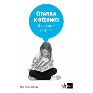 Klassnyje druzja 1 (A1.1) – čítanka k učebnici