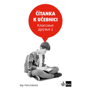 Klassnyje druzja 2 (A1.1) – čítanka k učebnici