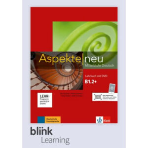 Aspekte neu B1.2+  – Digitale BlinkLearning – Lehrbuch – Unterrichtende
