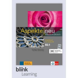 Aspekte neu B2.1 – Digitale BlinkLearning – Arbeitsbuch – Lernende