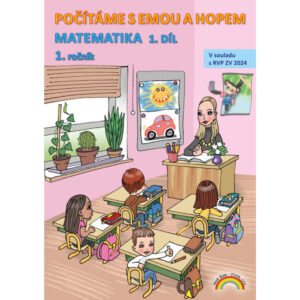 Matematika 1 - pracovní učebnice 1. díl - Počítáme s Emou a Hopem - PŘIPRAVUJEME