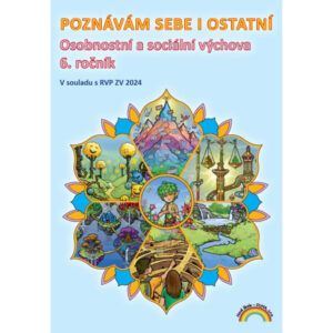 Osobnostní výchova - Poznávám sebe i ostatní 6 - pracovní učebnice - PŘIPRAVUJEME